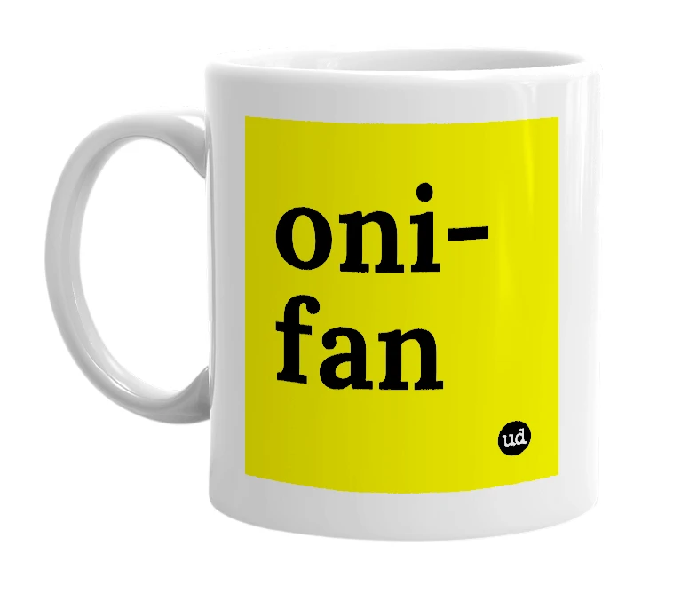 White mug with 'oni-fan' in bold black letters