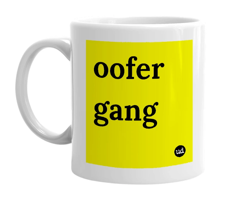 White mug with 'oofer gang' in bold black letters
