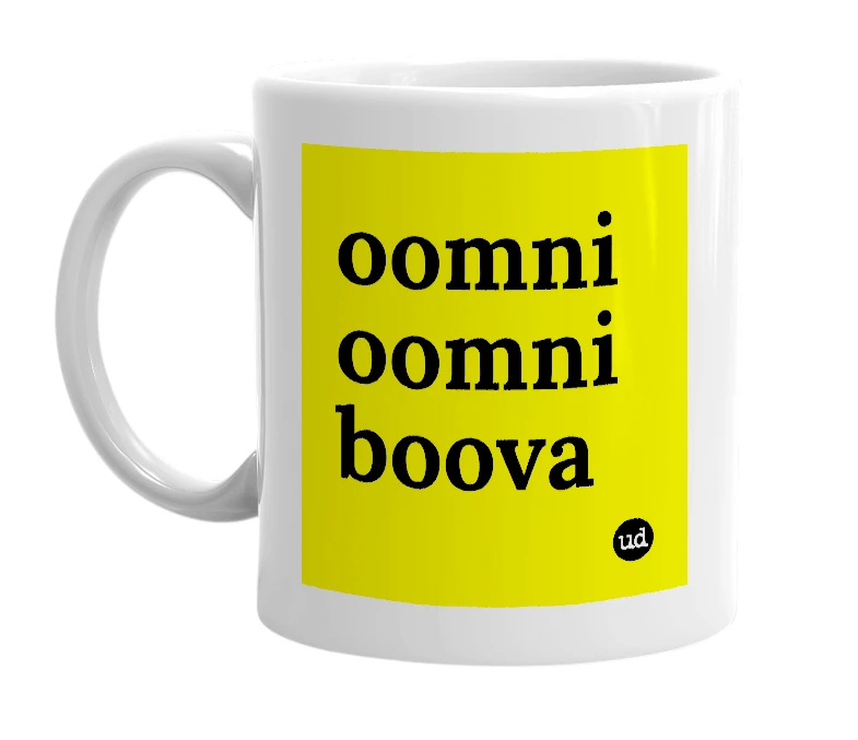 White mug with 'oomni oomni boova' in bold black letters