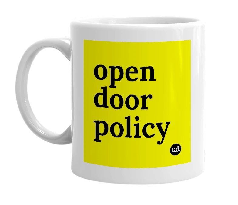 White mug with 'open door policy' in bold black letters