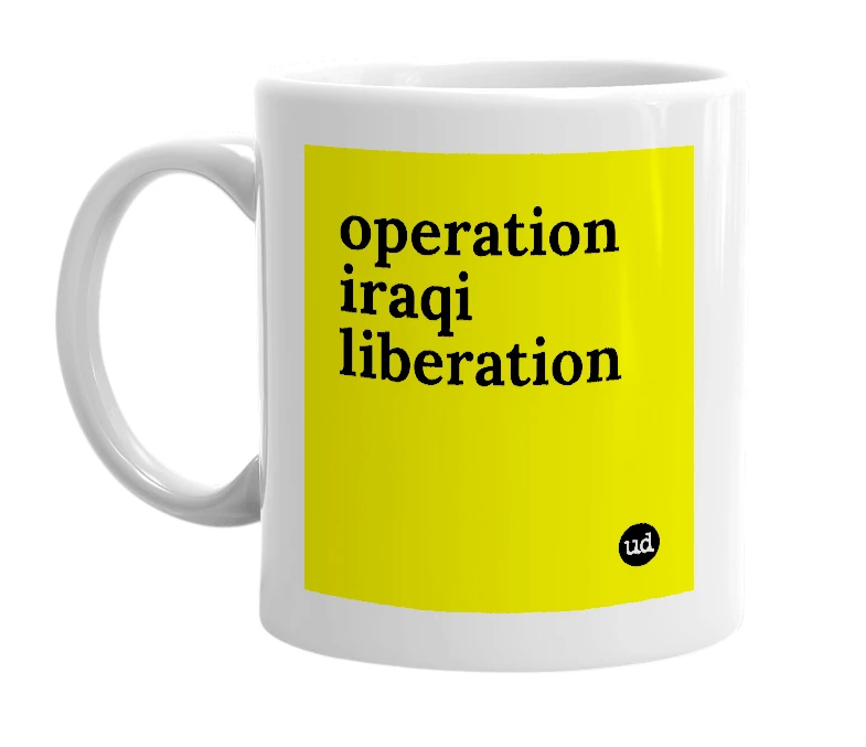 White mug with 'operation iraqi liberation' in bold black letters