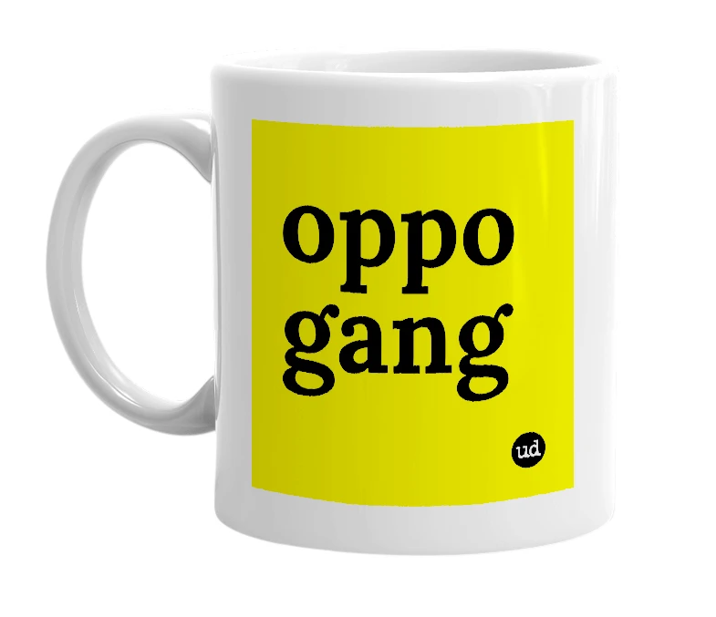 White mug with 'oppo gang' in bold black letters