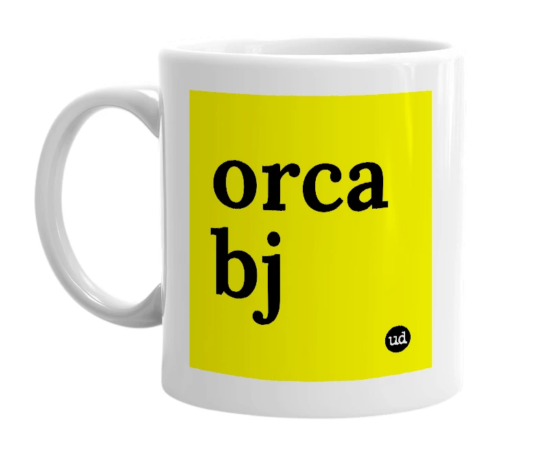 White mug with 'orca bj' in bold black letters