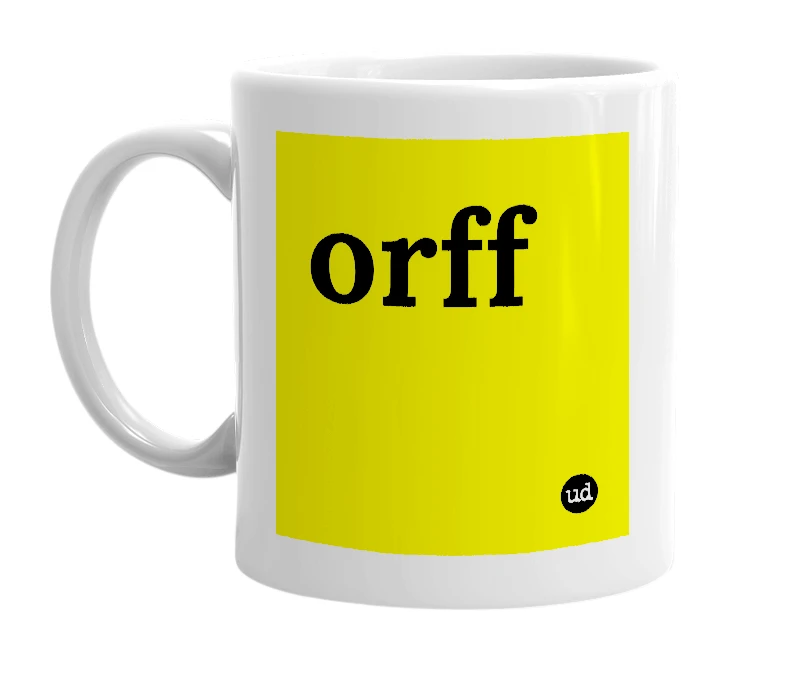 White mug with 'orff' in bold black letters