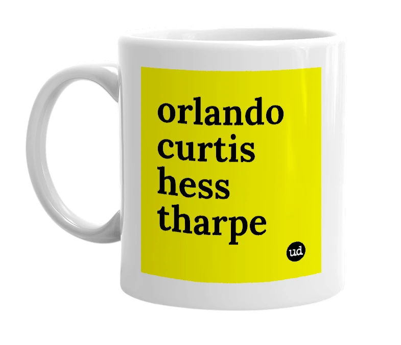 White mug with 'orlando curtis hess tharpe' in bold black letters