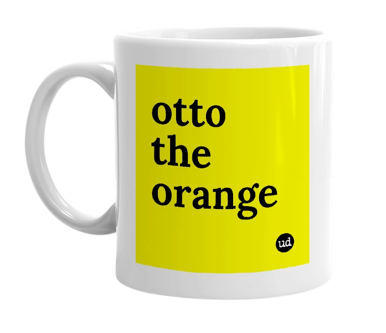 White mug with 'otto the orange' in bold black letters