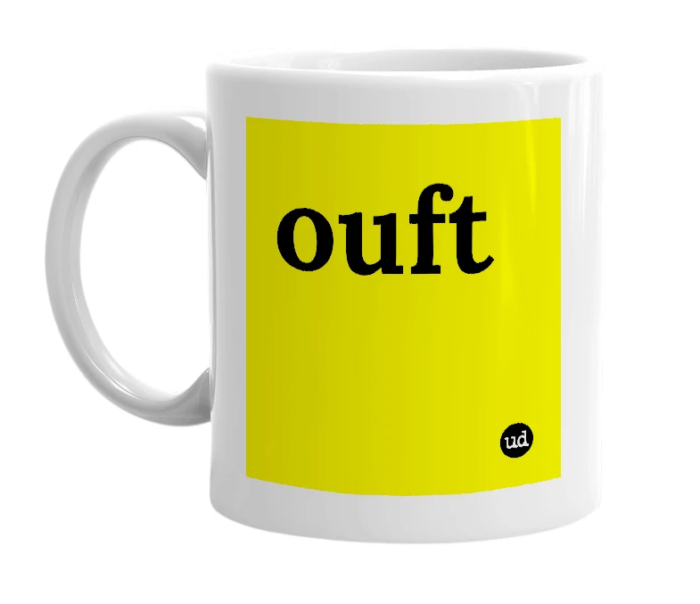 White mug with 'ouft' in bold black letters
