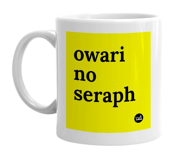 White mug with 'owari no seraph' in bold black letters