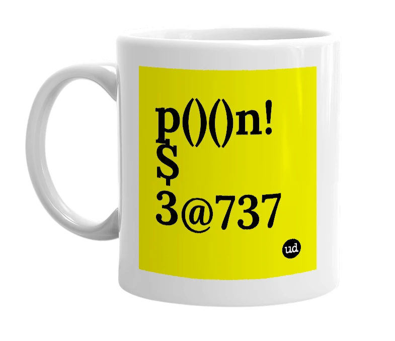 White mug with 'p()()n!$ 3@737' in bold black letters