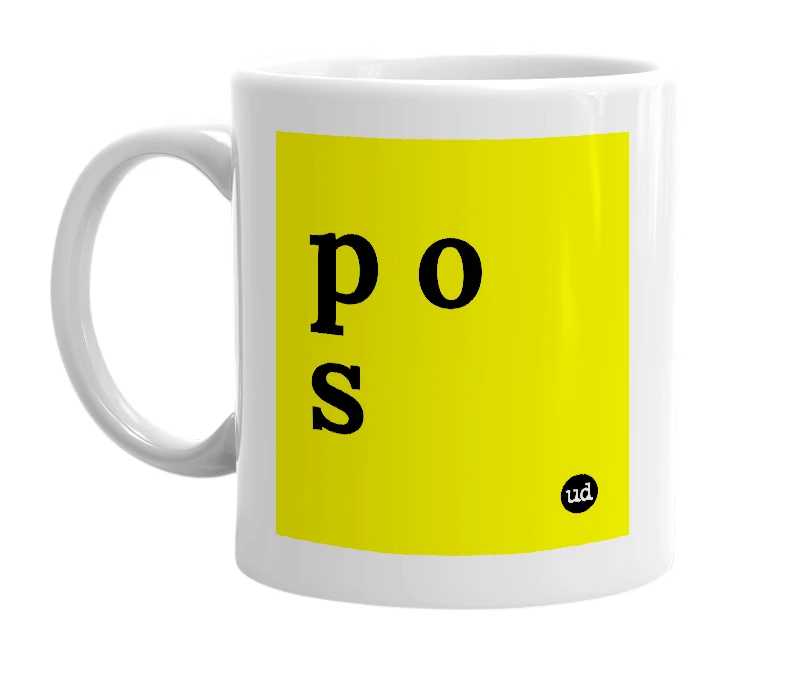 White mug with 'p o s' in bold black letters