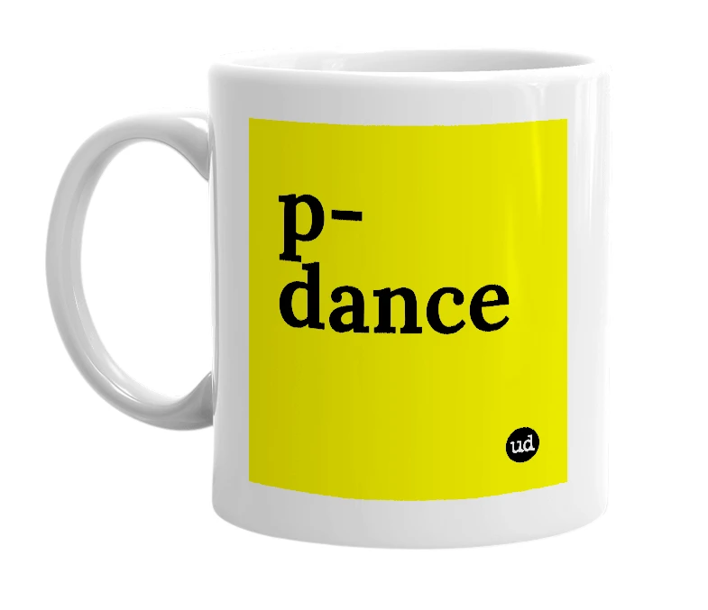 White mug with 'p-dance' in bold black letters