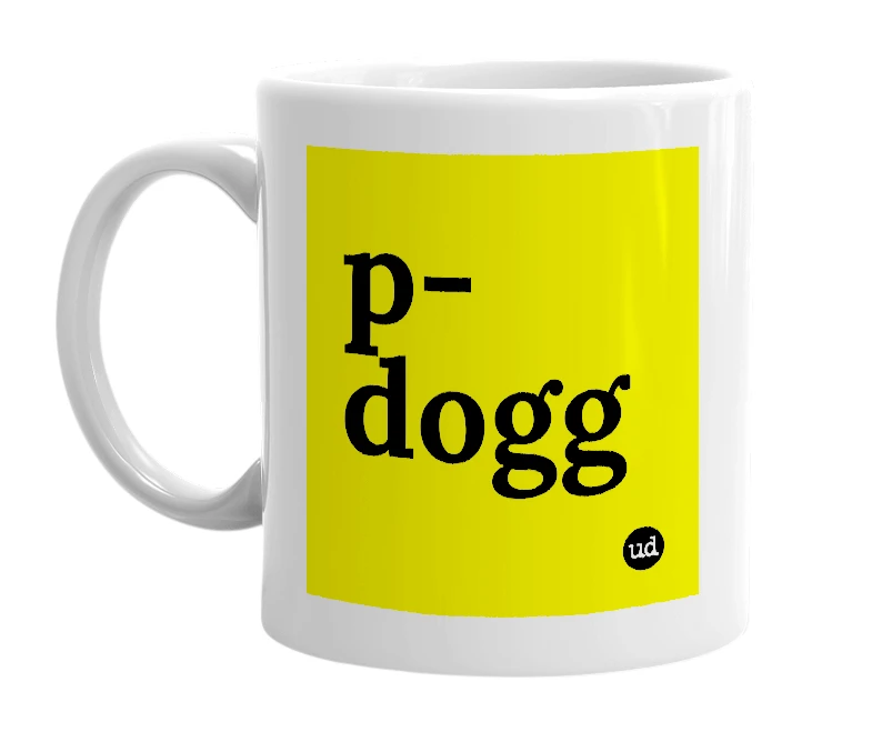 White mug with 'p-dogg' in bold black letters