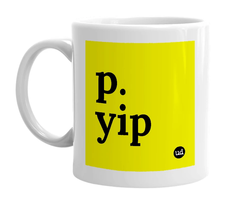 White mug with 'p. yip' in bold black letters