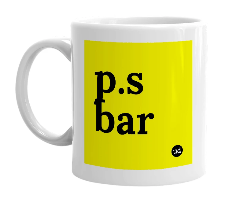 White mug with 'p.s bar' in bold black letters