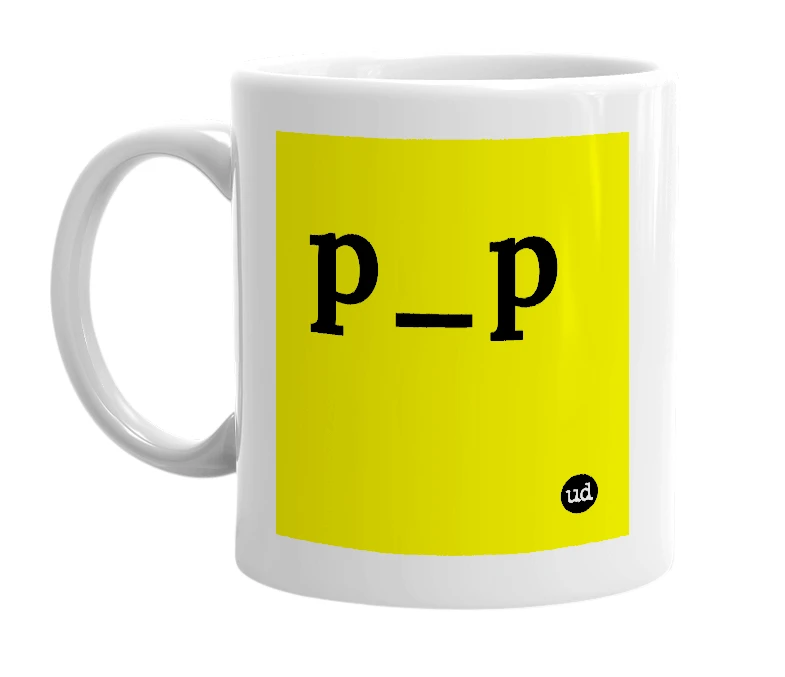 White mug with 'p_p' in bold black letters