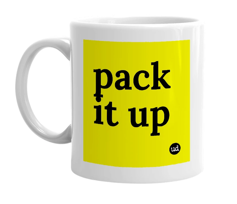 White mug with 'pack it up' in bold black letters