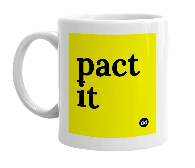 White mug with 'pact it' in bold black letters