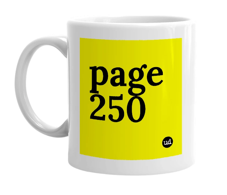 White mug with 'page 250' in bold black letters