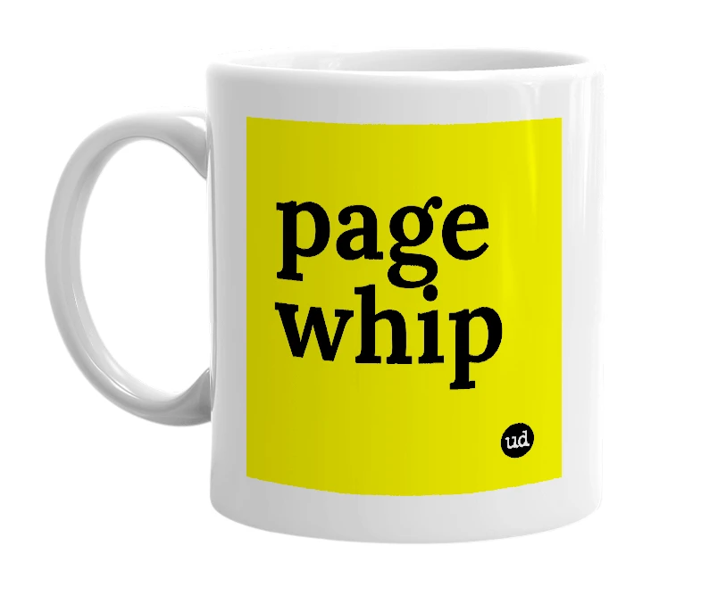 White mug with 'page whip' in bold black letters