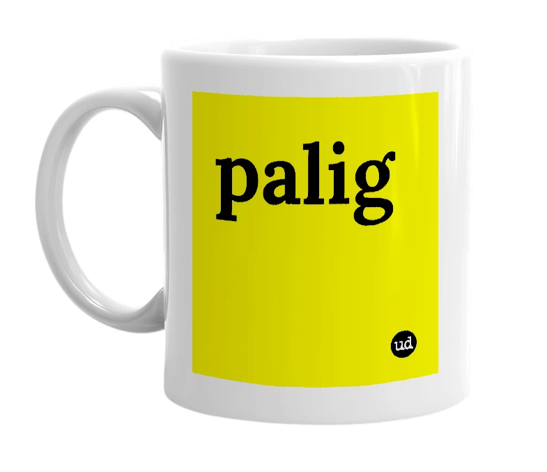 White mug with 'palig' in bold black letters