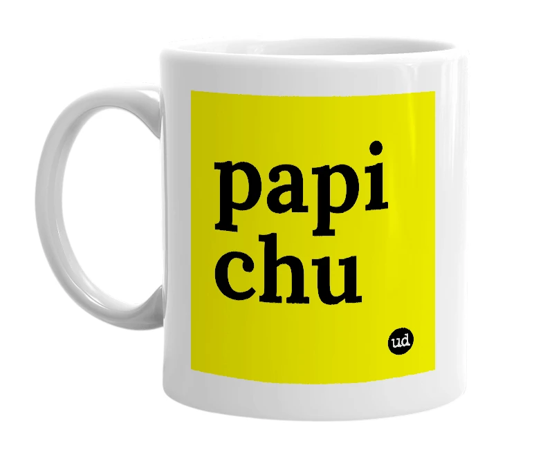 White mug with 'papi chu' in bold black letters