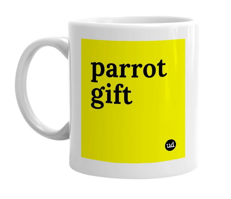 White mug with 'parrot gift' in bold black letters