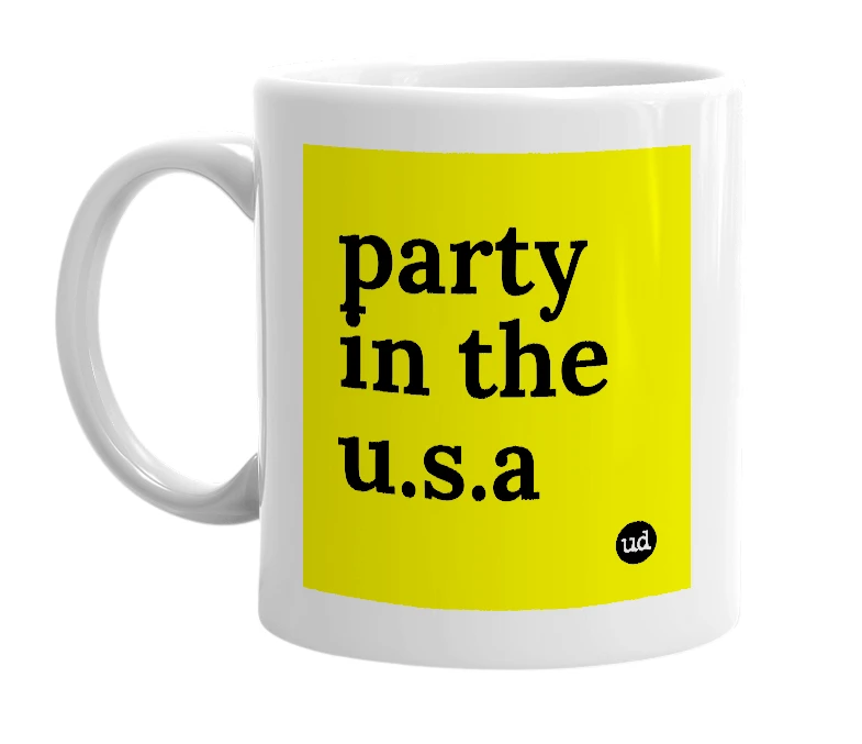 White mug with 'party in the u.s.a' in bold black letters