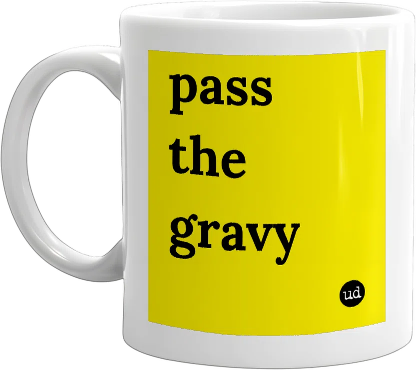 pass the gravy front