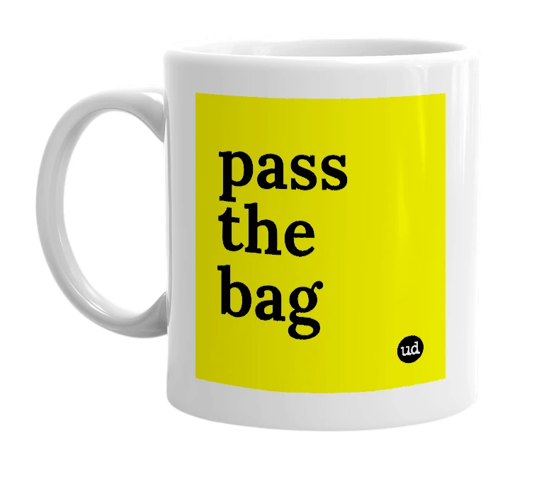 White mug with 'pass the bag' in bold black letters