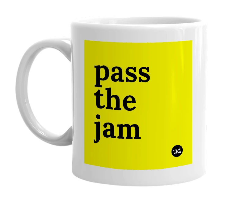 White mug with 'pass the jam' in bold black letters