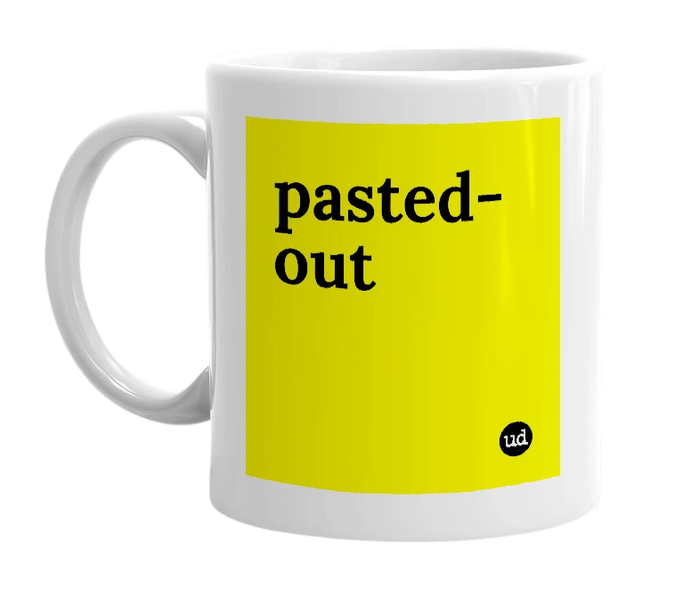 White mug with 'pasted-out' in bold black letters