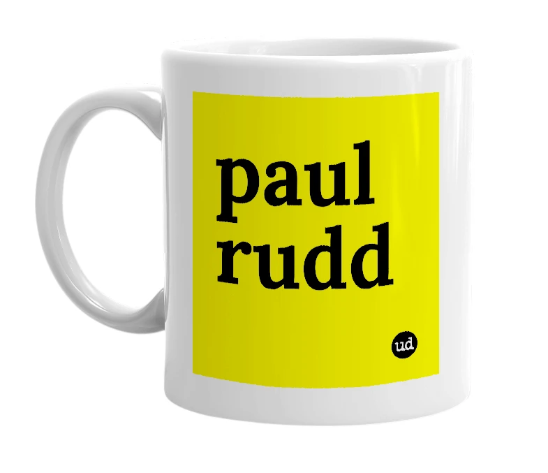 White mug with 'paul rudd' in bold black letters
