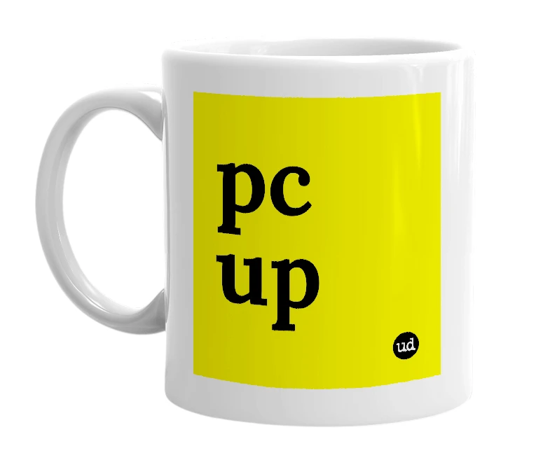 White mug with 'pc up' in bold black letters