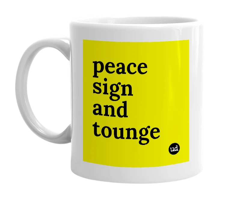 White mug with 'peace sign and tounge' in bold black letters