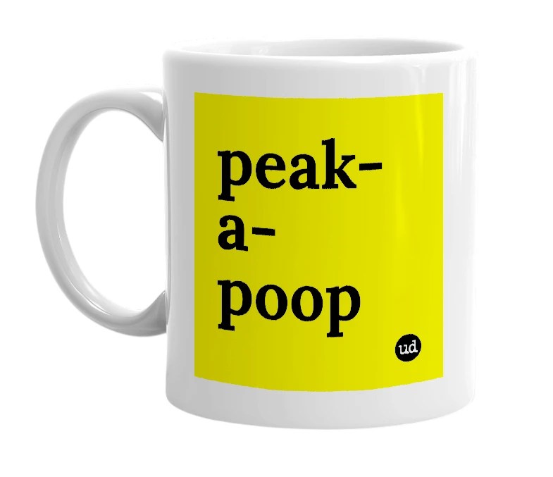 White mug with 'peak-a-poop' in bold black letters