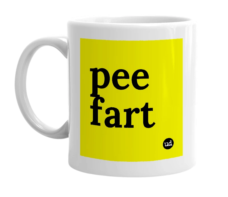 White mug with 'pee fart' in bold black letters