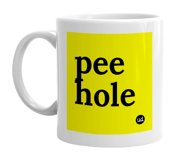 White mug with 'pee hole' in bold black letters