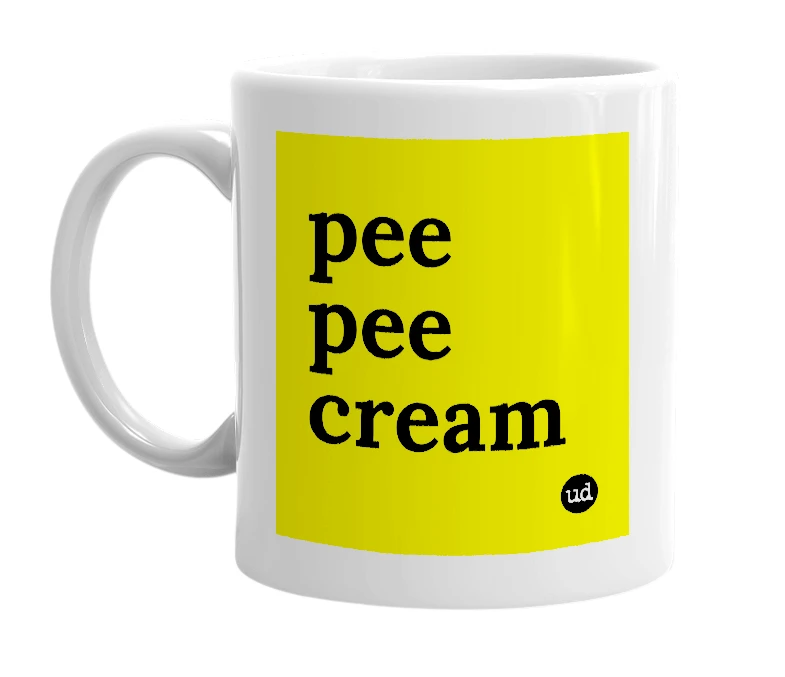 White mug with 'pee pee cream' in bold black letters