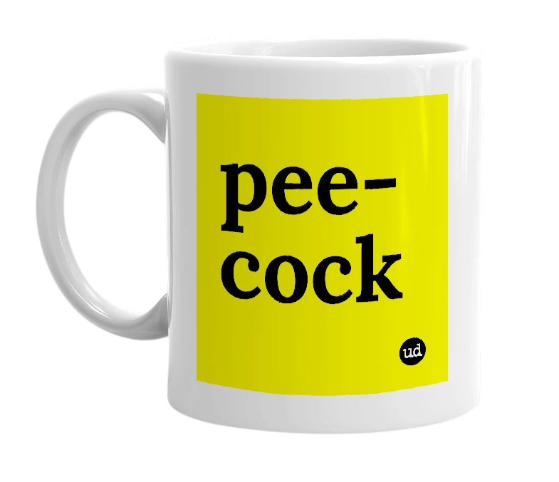 White mug with 'pee-cock' in bold black letters