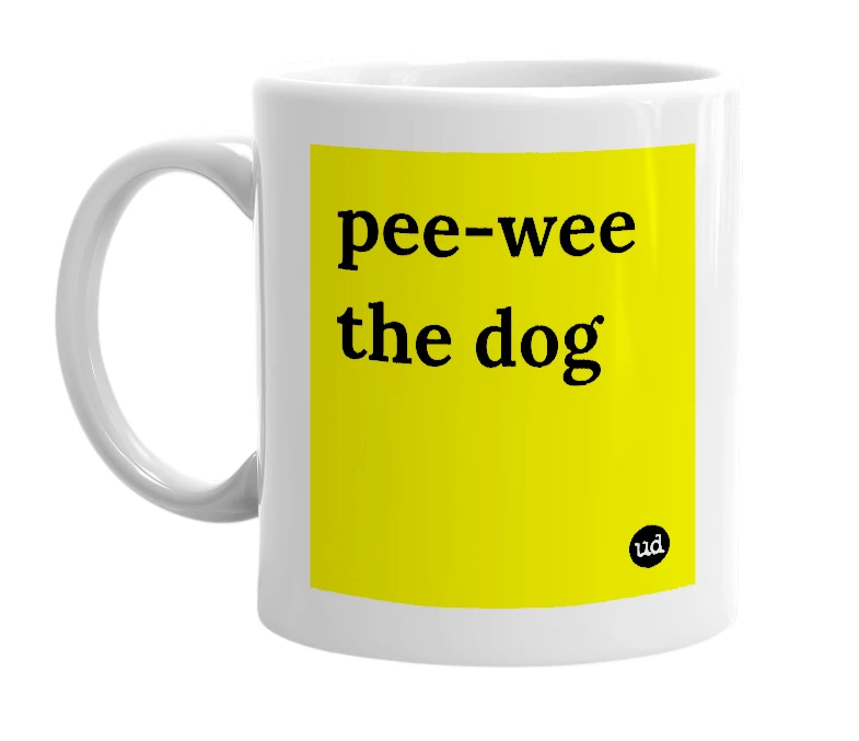 White mug with 'pee-wee the dog' in bold black letters