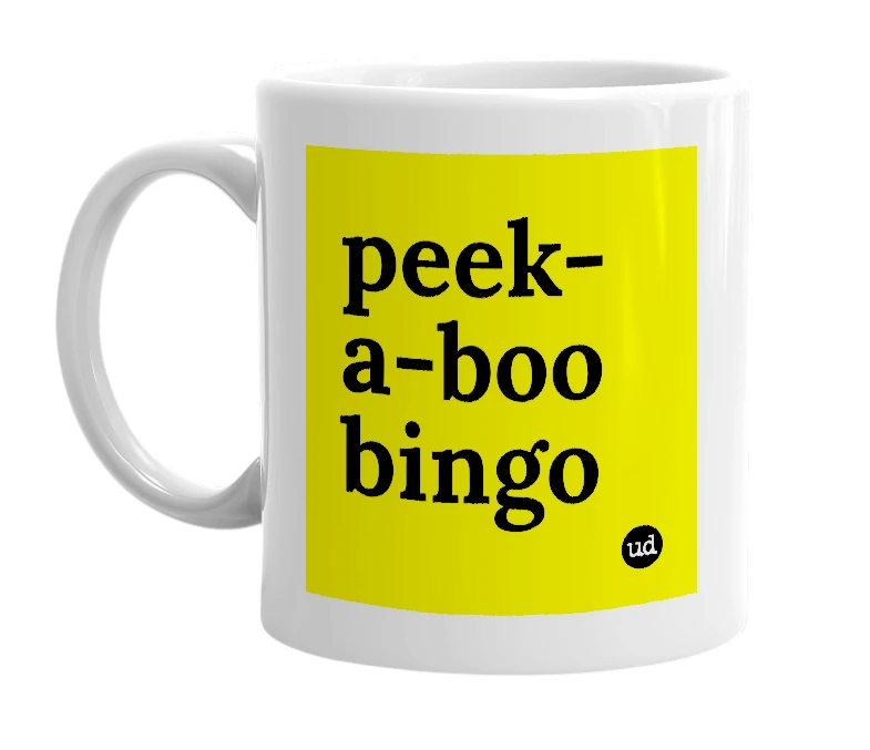White mug with 'peek-a-boo bingo' in bold black letters