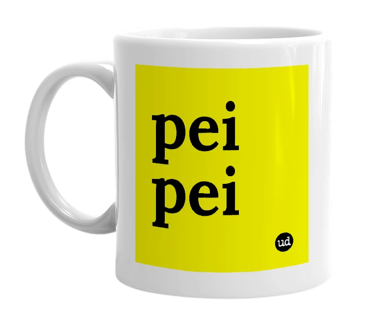 White mug with 'pei pei' in bold black letters