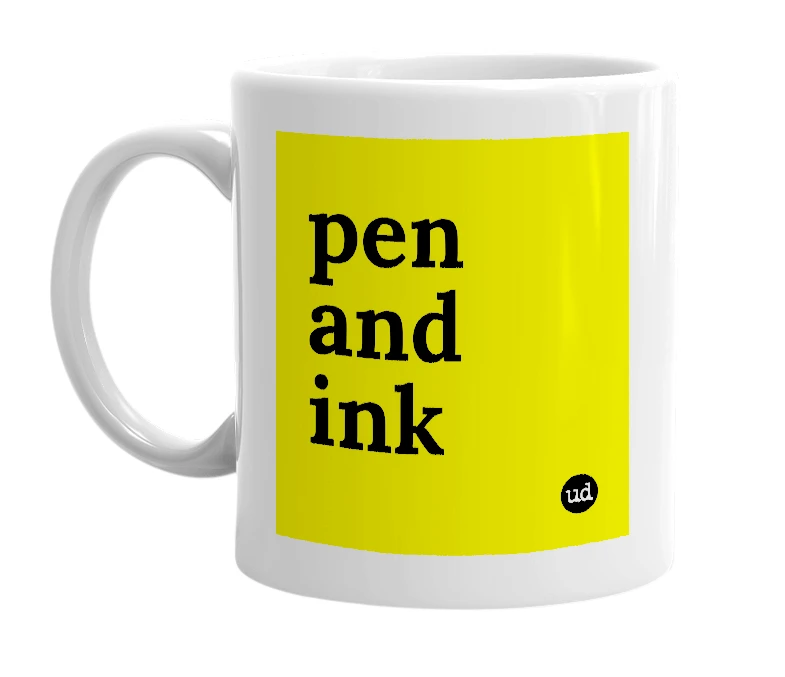 White mug with 'pen and ink' in bold black letters