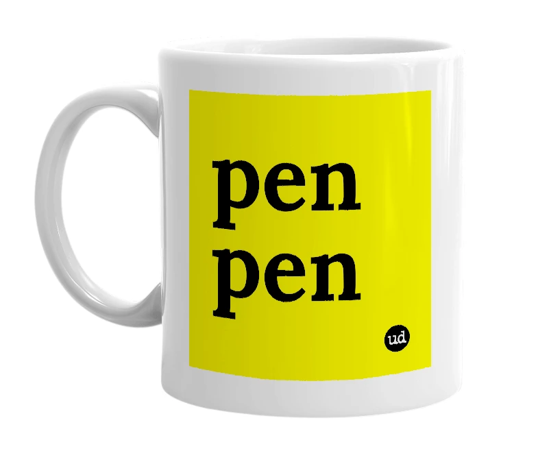 White mug with 'pen pen' in bold black letters