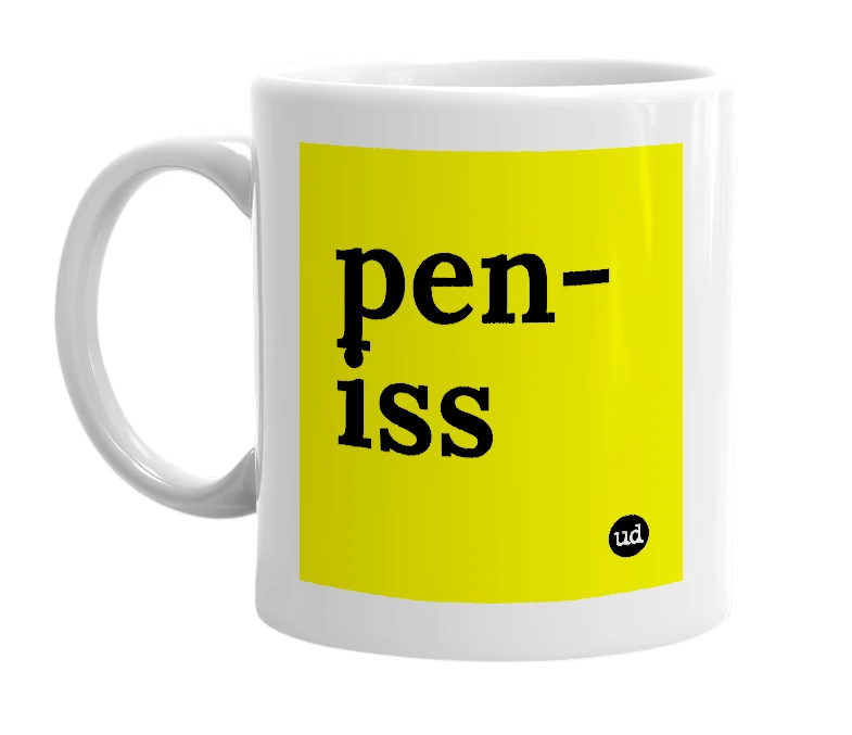 White mug with 'pen-iss' in bold black letters