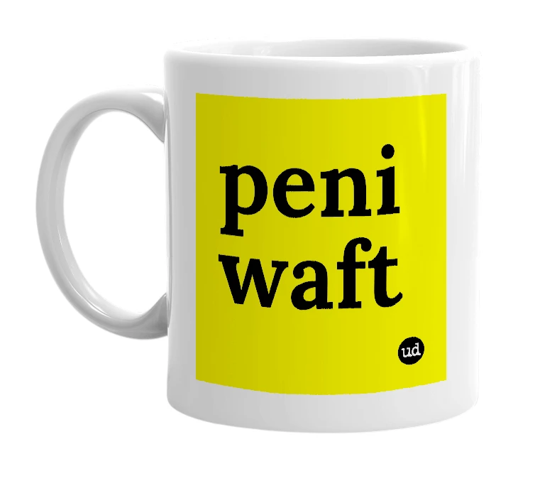 White mug with 'peni waft' in bold black letters