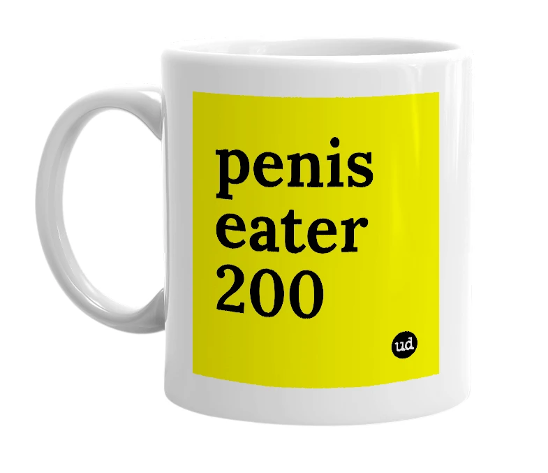White mug with 'penis eater 200' in bold black letters