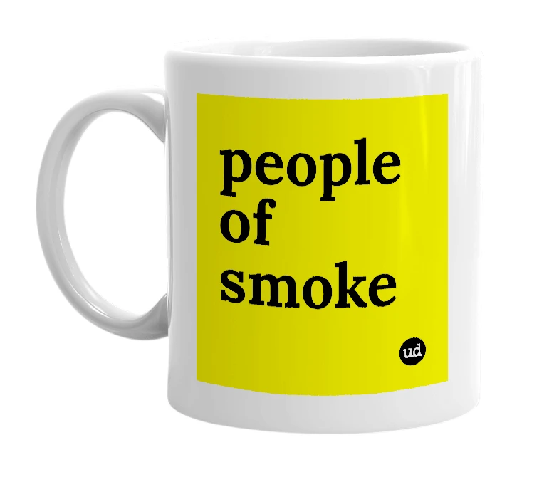 White mug with 'people of smoke' in bold black letters