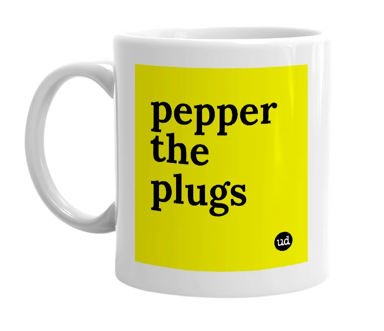 White mug with 'pepper the plugs' in bold black letters