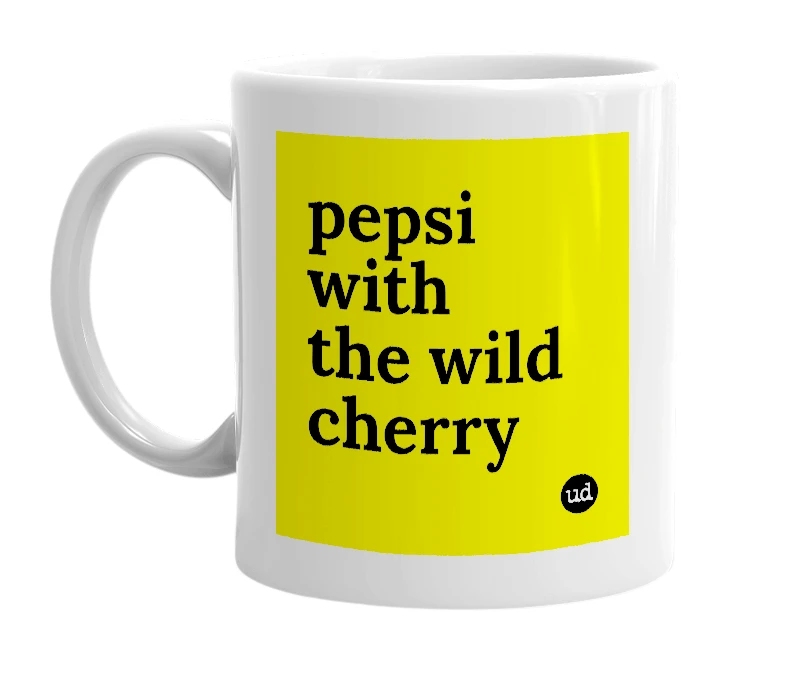 White mug with 'pepsi with the wild cherry' in bold black letters